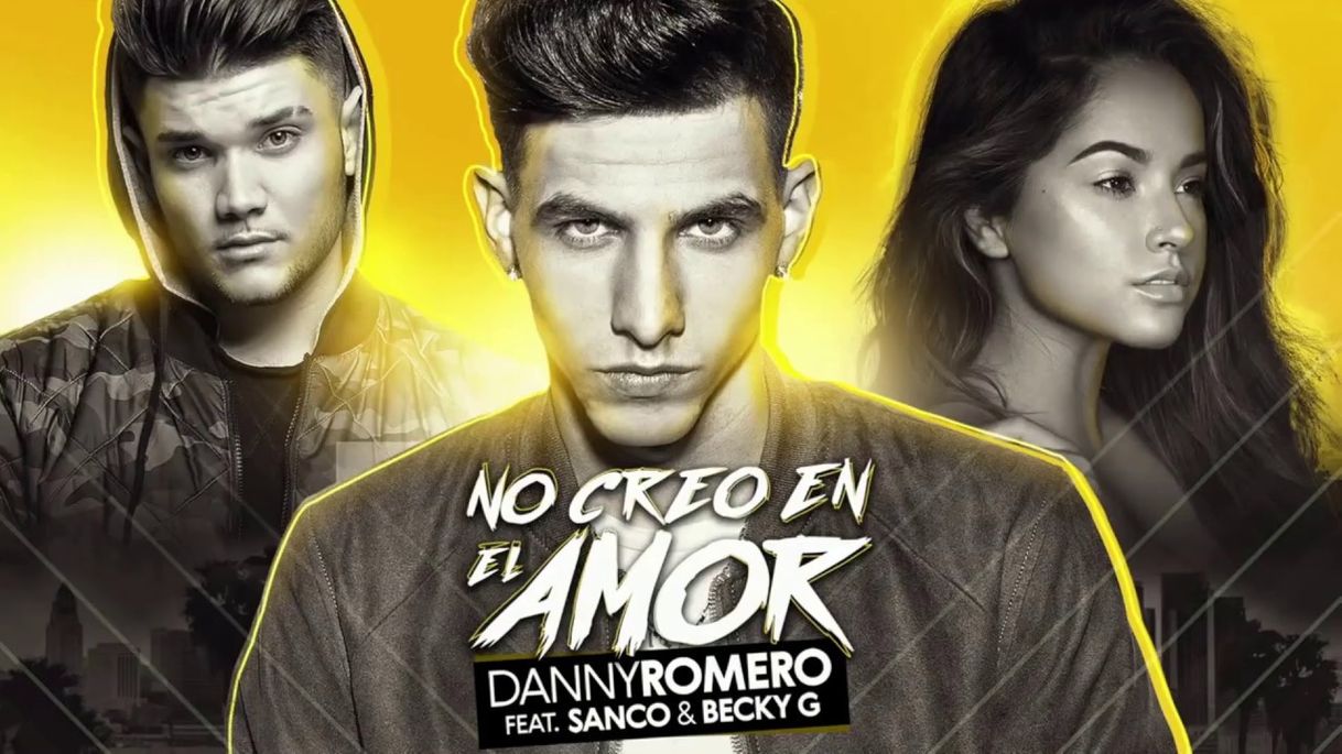 Canción No Creo en el Amor (feat. Sanco & Becky G)