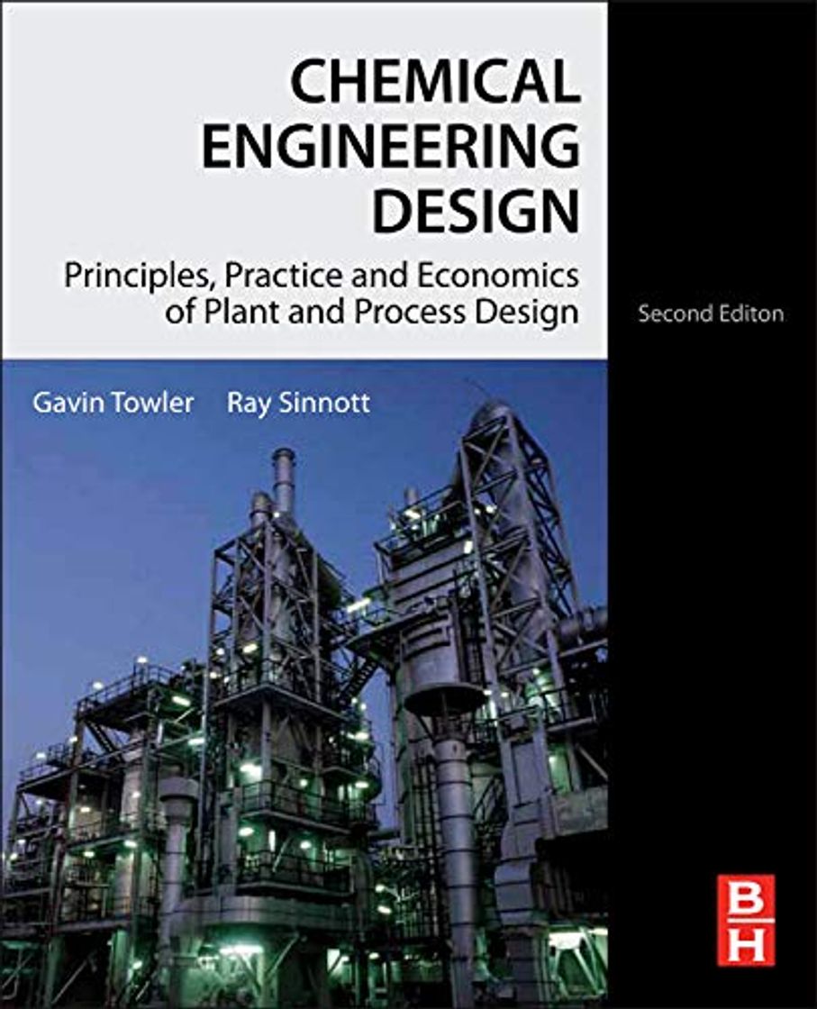 Libro Chemical Engineering Design: Principles, Practice and Economics of Plant and Process Design