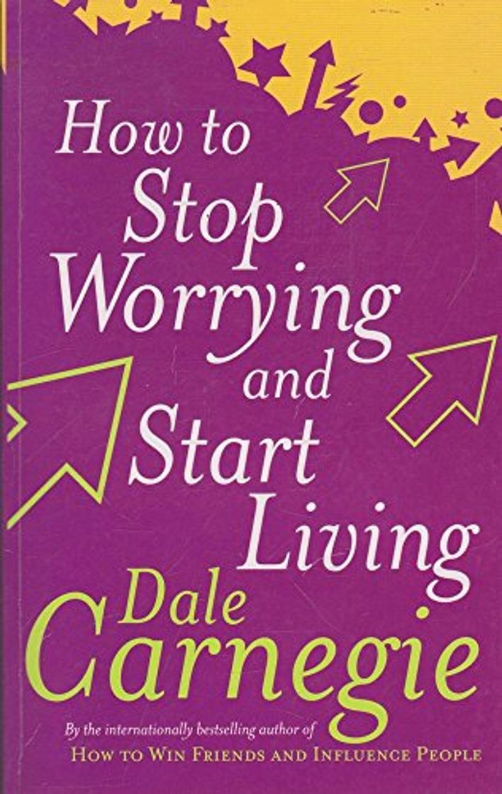 Books How To Stop Worrying And Start Living