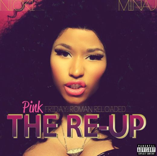 Nicki Minaj: pink Friday Roman reloaded the re-up 