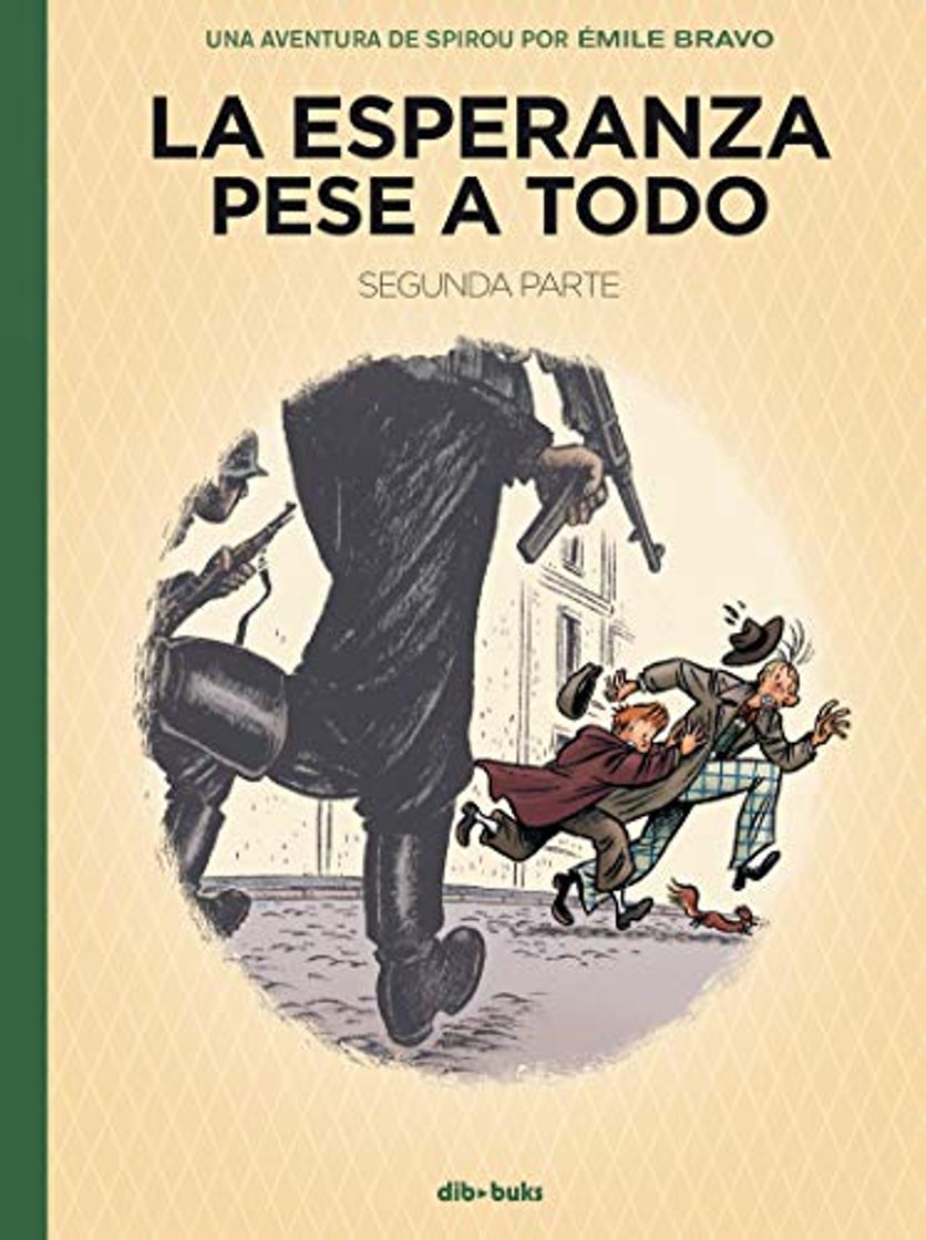 Book La esperanza pese a todo 2: Una aventura de Spirou por Émile Bravo