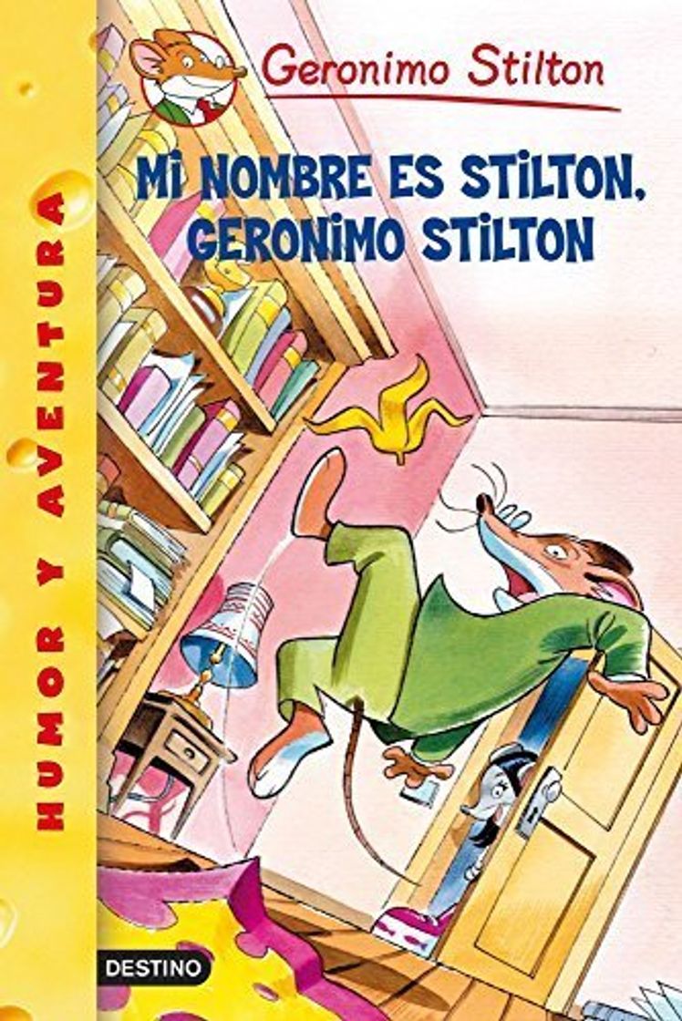 Libro Mi Nombre Es Stilton, Geronimo Stilton/ My Name Is Stilton, Geronimo Stilon