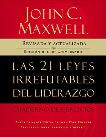 Las 21 Leyes Irrefutables del Liderazgo, Cuaderno de Ejercicios