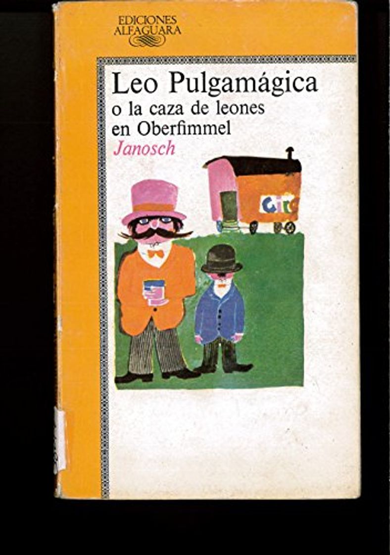 Libros LEO PULGAMÁGICA O LA CAZA DE LEONES EN OBERFIMMEL