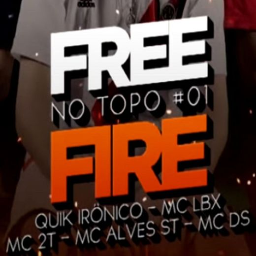 Free Fire no Topo #01