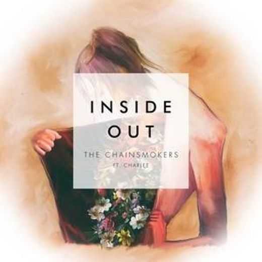 The Chainsmokers - Inside Out ft. Charlee 
