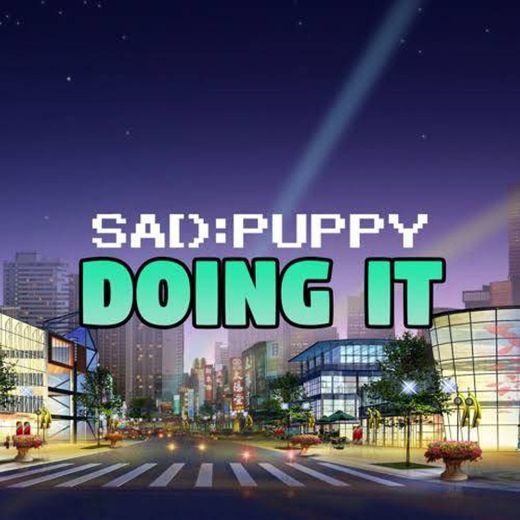 Sad Puppy - Doing It - YouTube