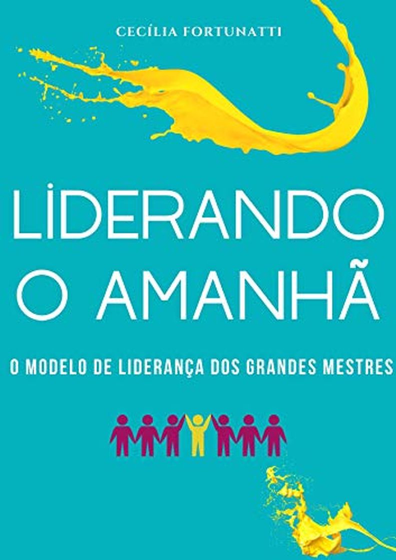 Books Liderando o amanhã: O modelo de liderança dos Grandes Mestres