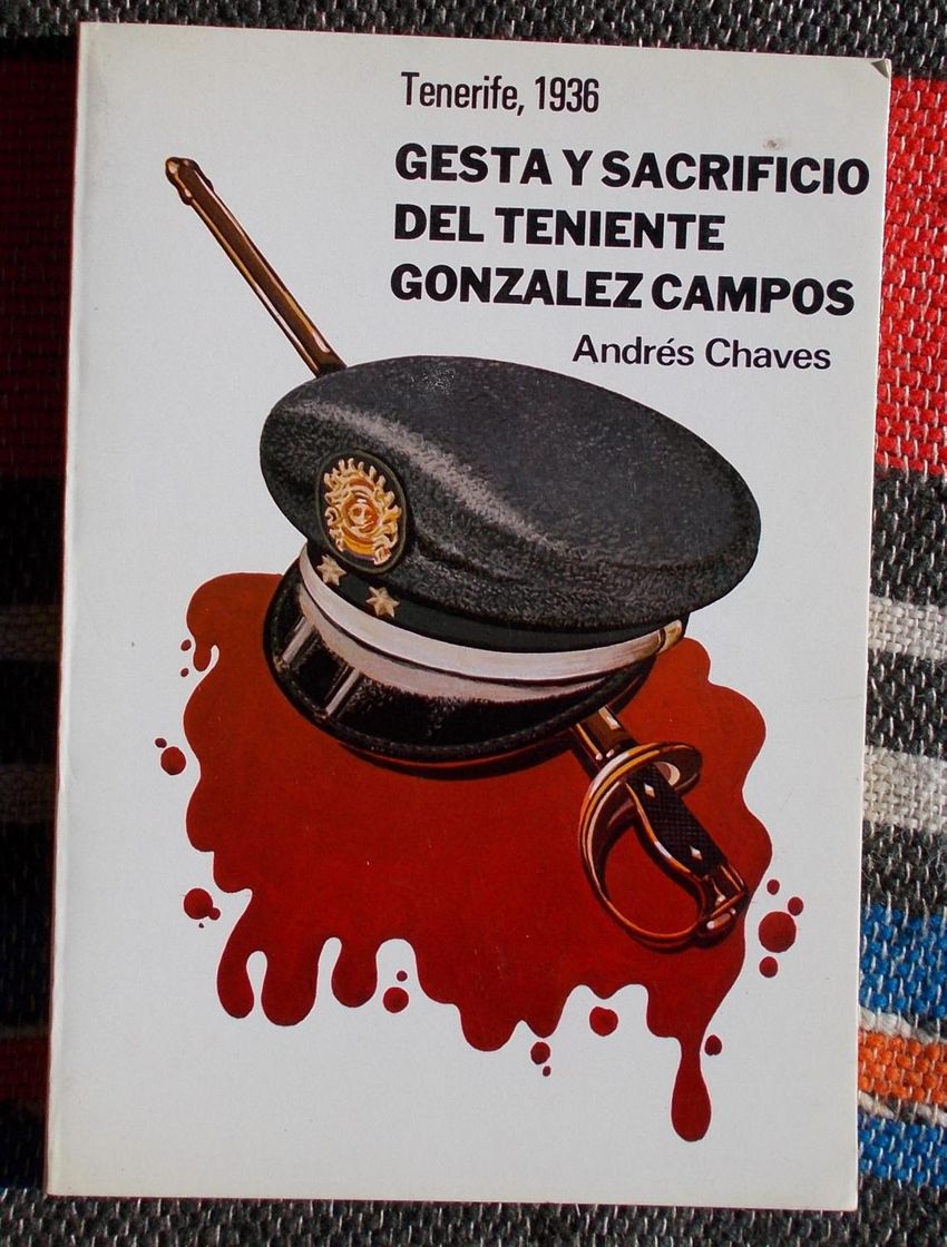 Libros Gesta y sacrificio del teniente González Campos