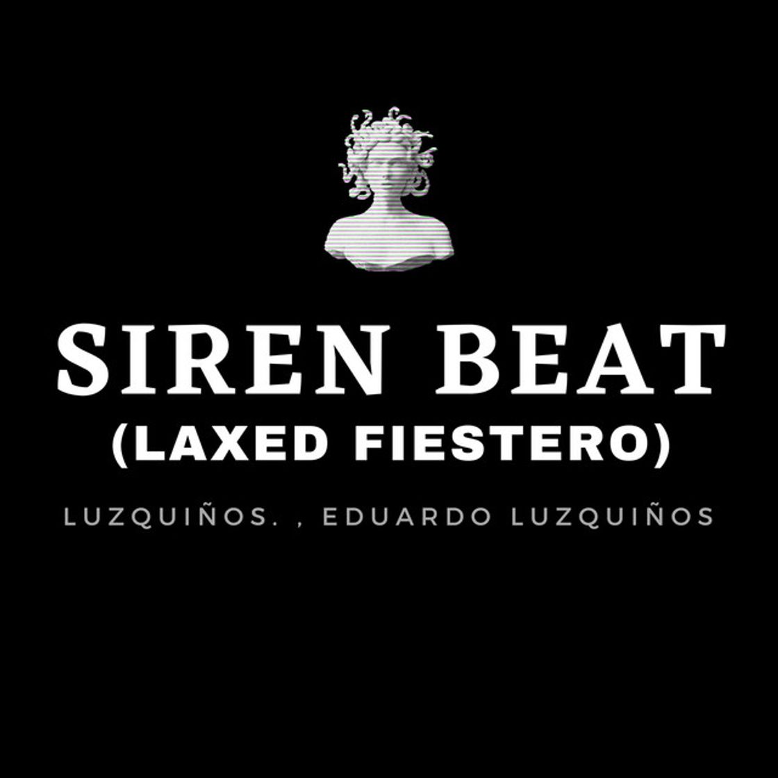 Music Siren Beat (Laxed Fiestero)