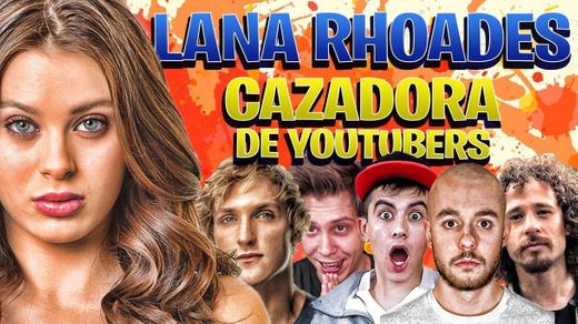 Lana Rhoades persigue a estos Youtubers Top/ ElRubius ...