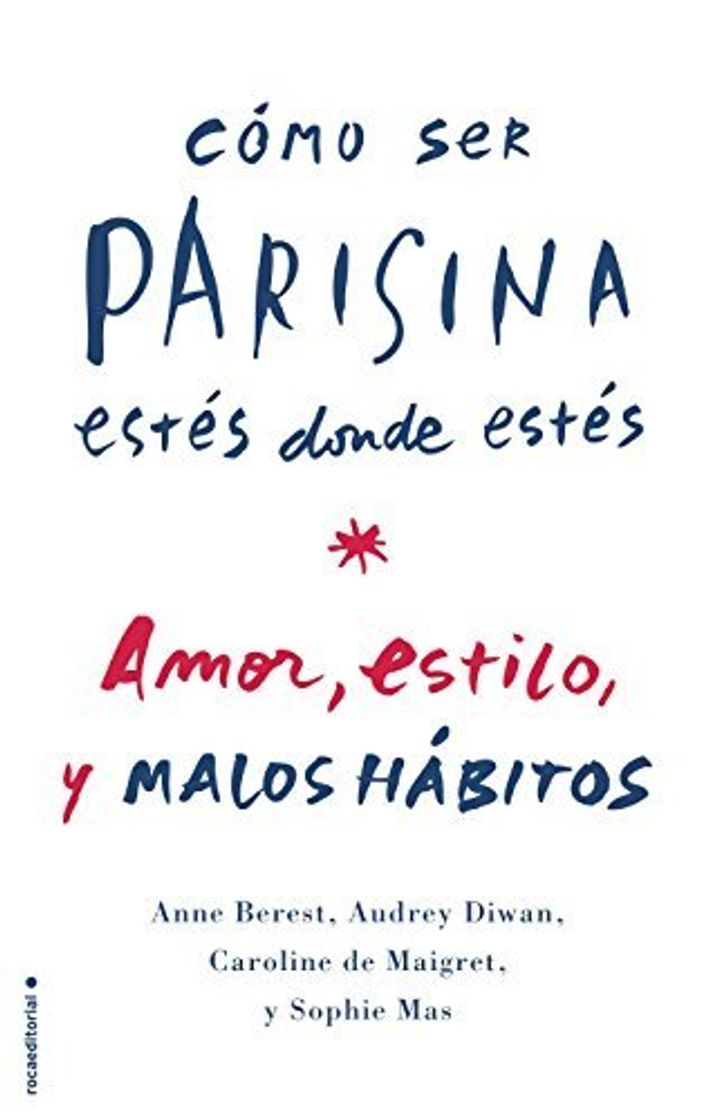 Book Cómo ser parisina estés donde estés