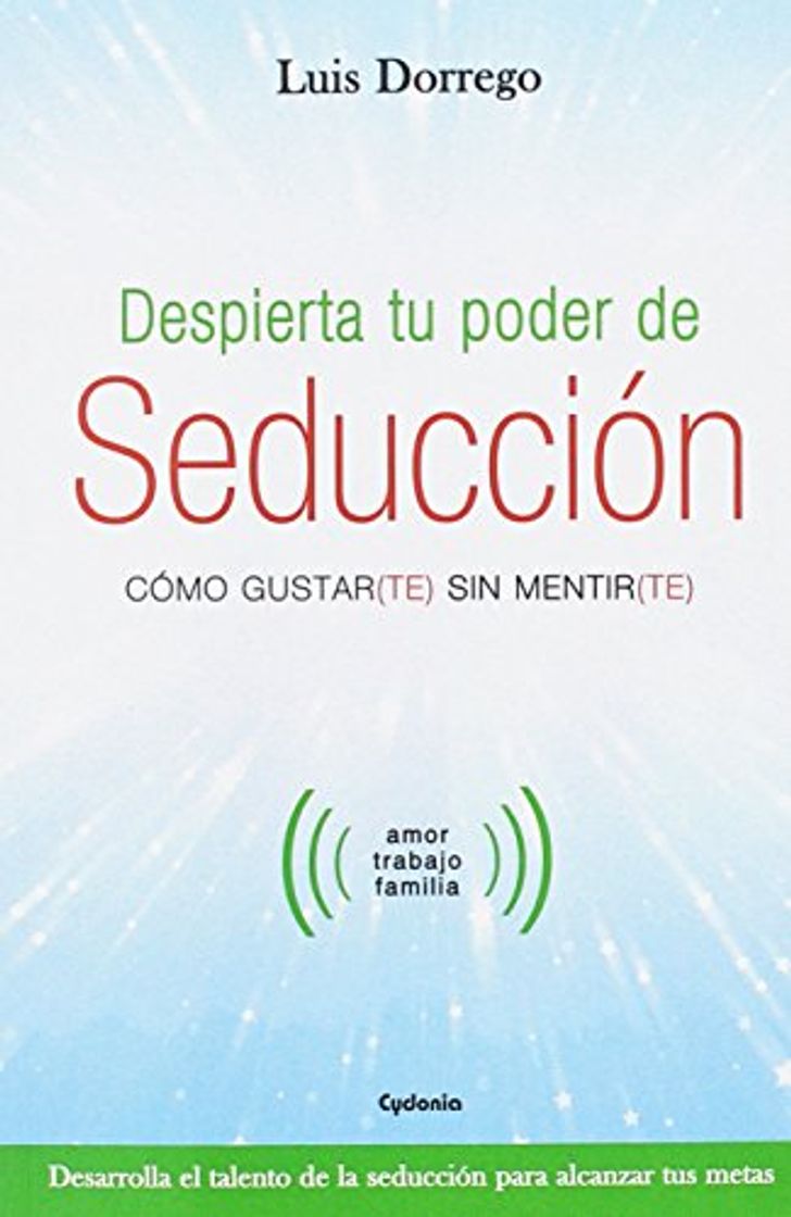 Book Despierta tu poder de seducción: Cómo gustar