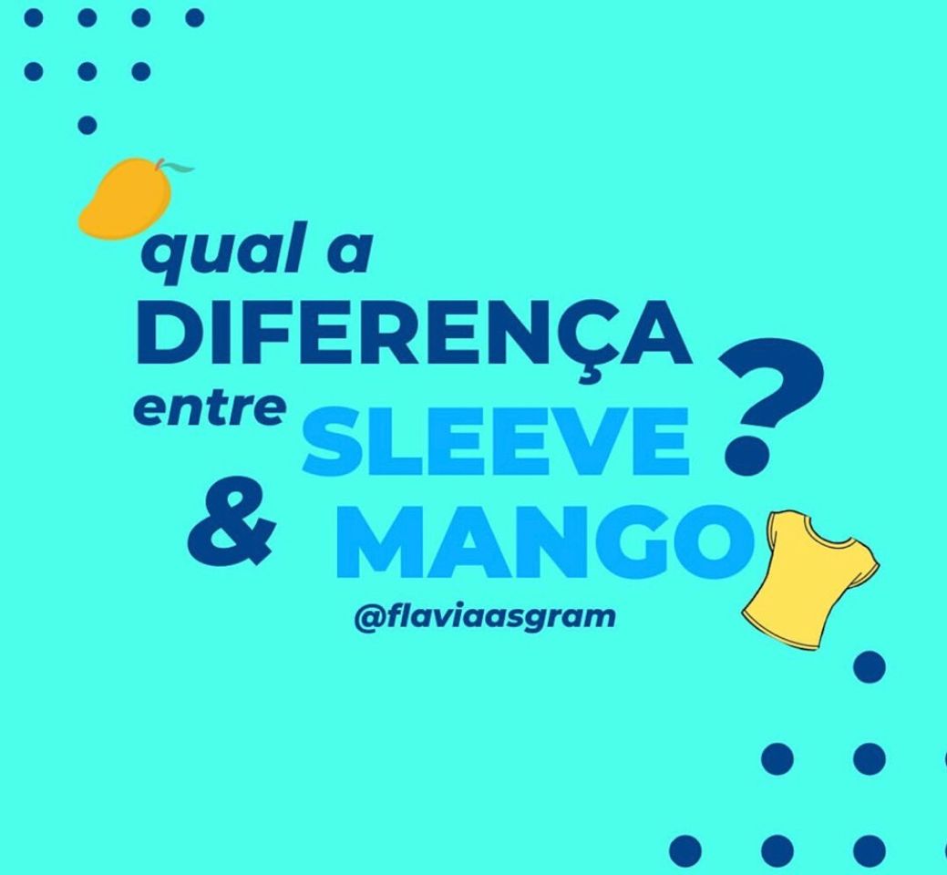 Fashion diferença entre “sleeve” e “mango” 