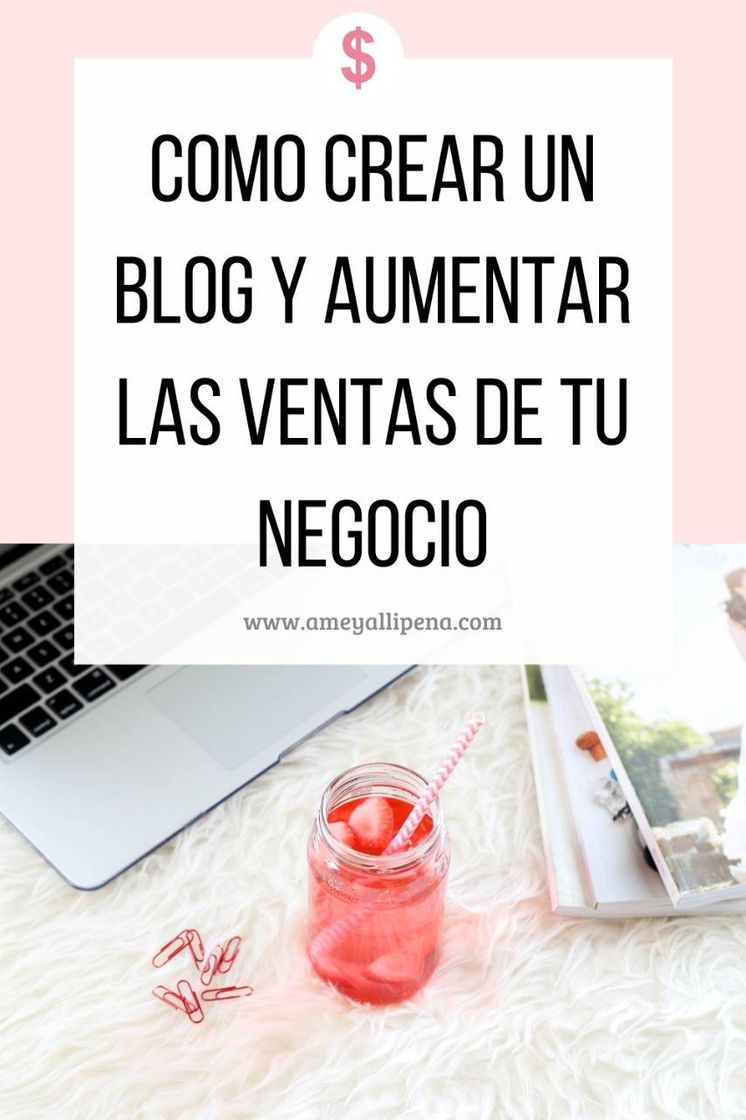 Moda Como crear un blog y aumentar las ventas de tu negocio