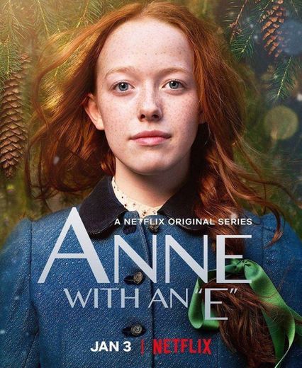 Anne with an E ❤️