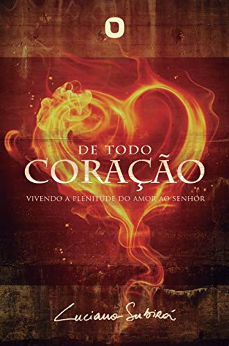 Book De Todo o Coração: Vivendo a plenitude do amor ao Senhor