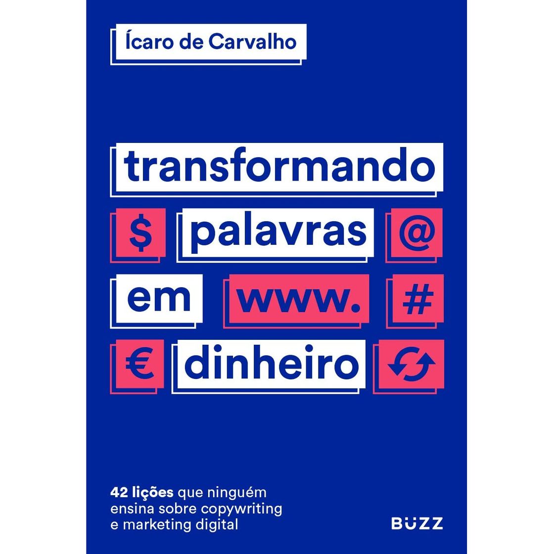 Book Transformando palavras em dinheiro - Ícaro Carvalho 