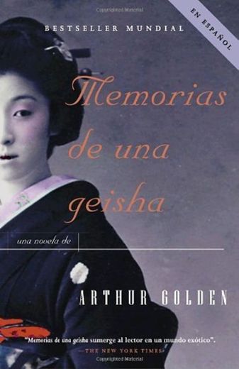 Memorias de una geisha: Una Novela