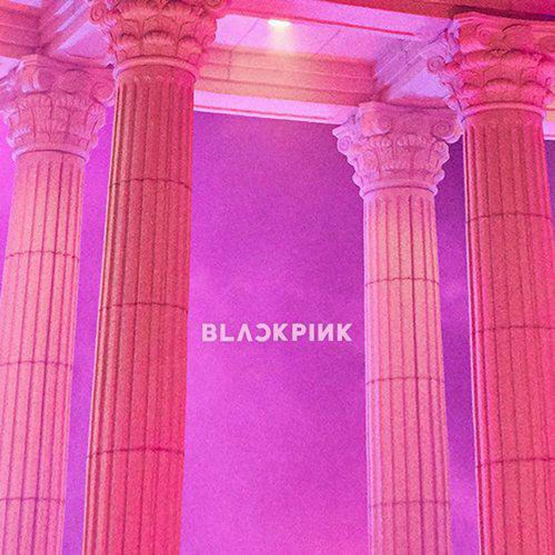 Canciones BLACKPINK - AS IF IT'S YOUR LAST