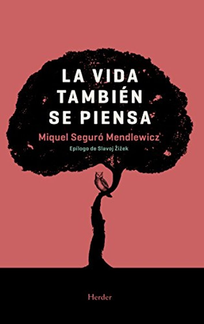 Libro La vida también se piensa