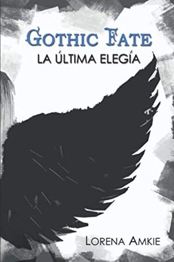 Gothic Fate: La Última Elegía