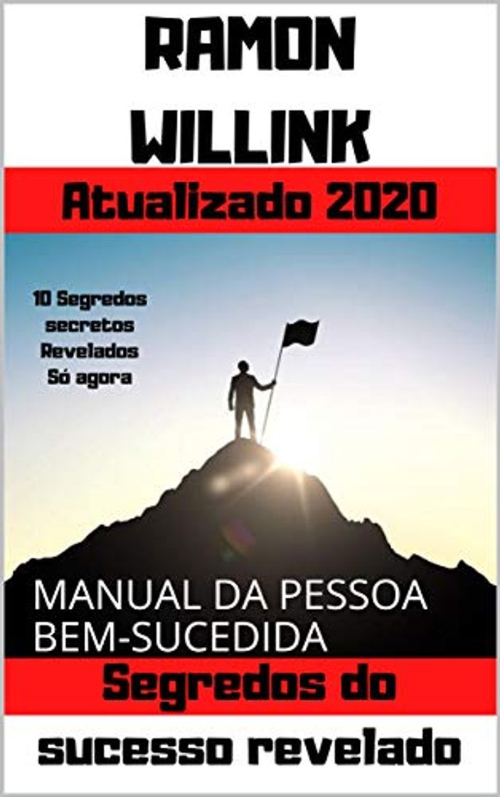 Book SEGREDOS DO SUCESSO REVELADO: MANUAL DA PESSOA BEM-SUCEDIDA