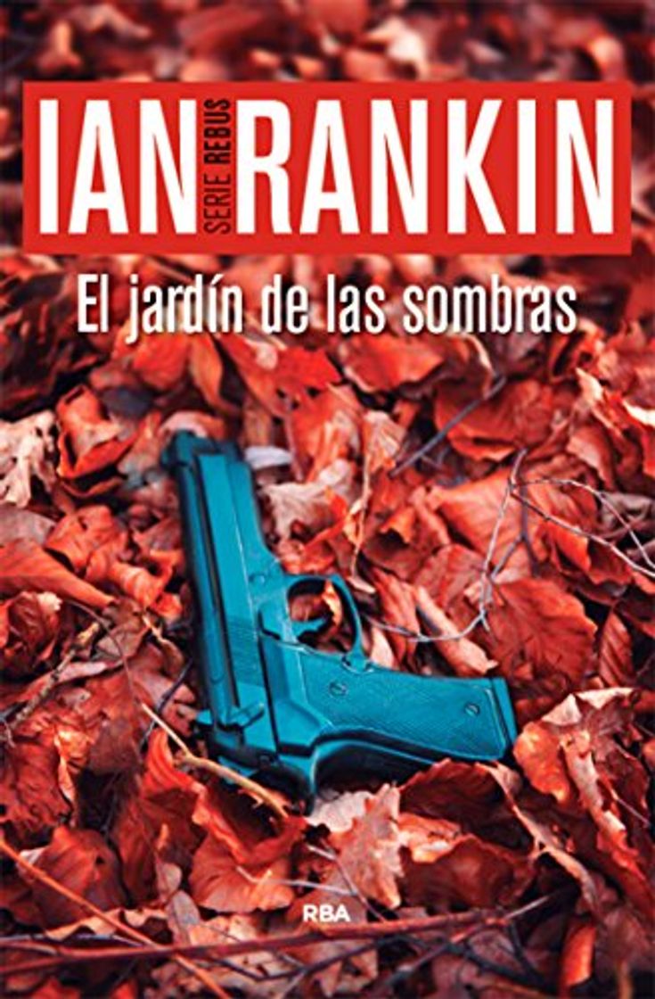 Libros El jardín de las sombras: Serie John Rebus IX