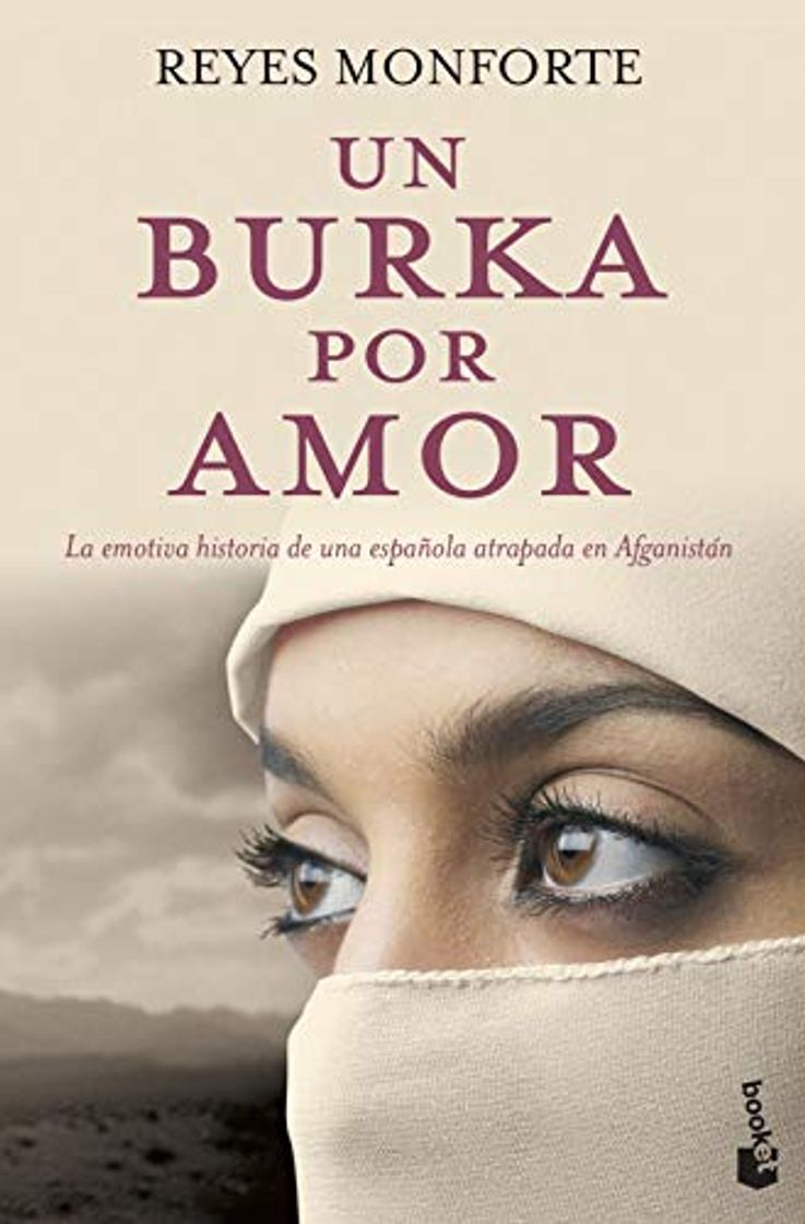 Libro Un burka por amor: la emotiva historia de una española atrapada en