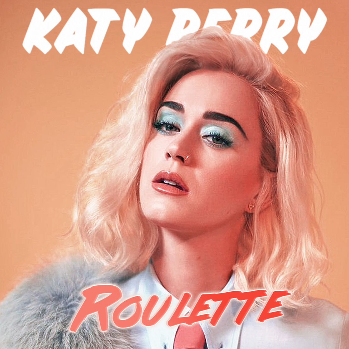 Canción Katy Perry - Roulette 