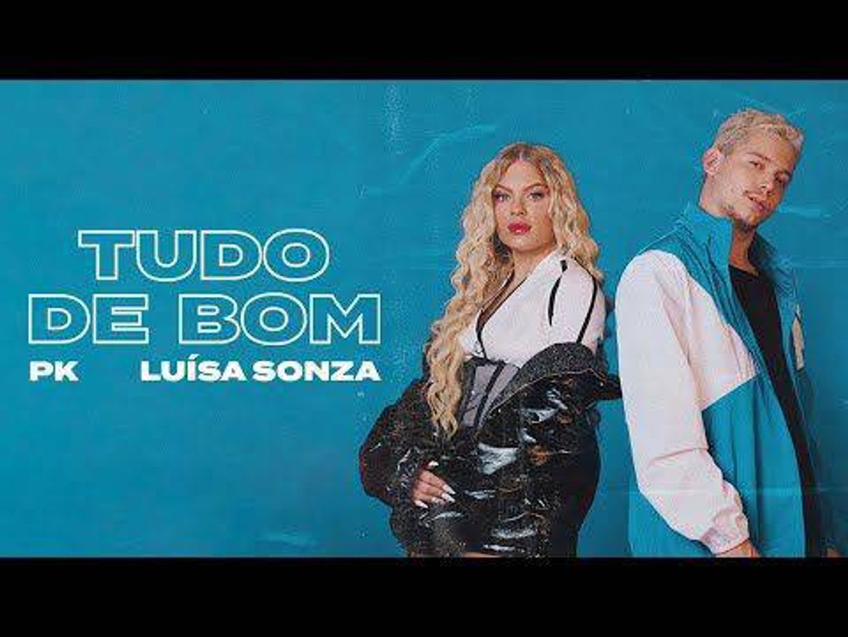 Fashion PK e Luísa Sonza - Tudo de Bom (Clipe Oficial) - YouTube