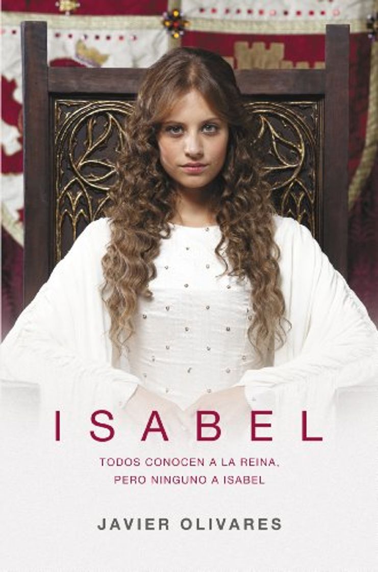 Libro Isabel: Todos conocen a la reina, pero ninguno a Isabel