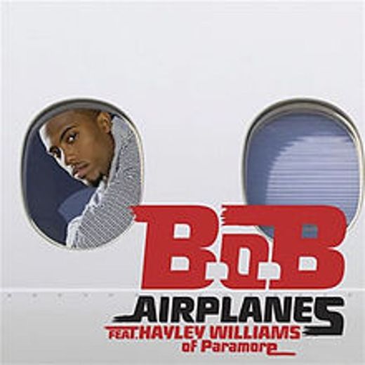 AIRPLANES - B.o.B Feat. Hayley Williams