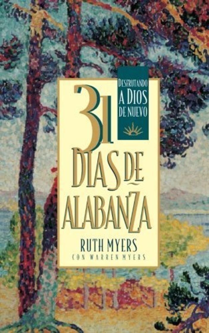 Libro 31 Dias De Alabanza: Enjoying God Anew: Spanish Edition by Ruth Myers