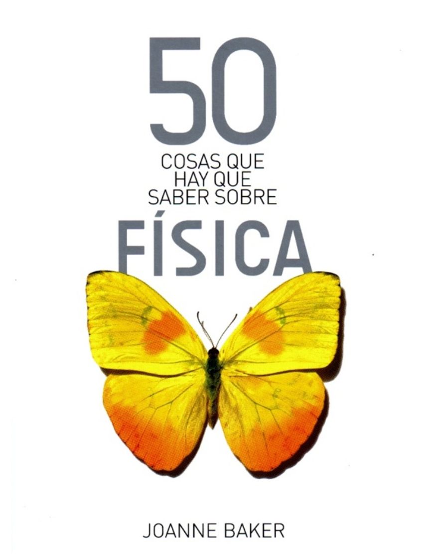 Libro 50 cosas que debes saber sobre física.