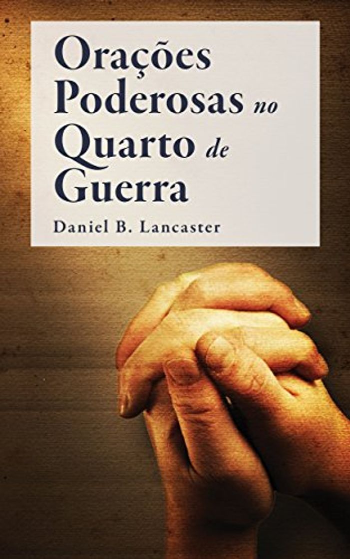 Libro Orações Poderosas no Quarto de Guerra: Aprendendo a Orar como um Poderoso