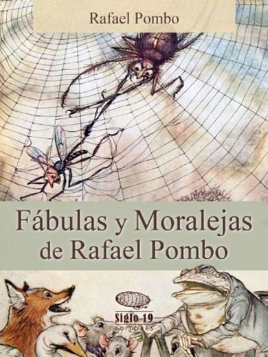 Fábulas y Moralejas de Rafael Pombo