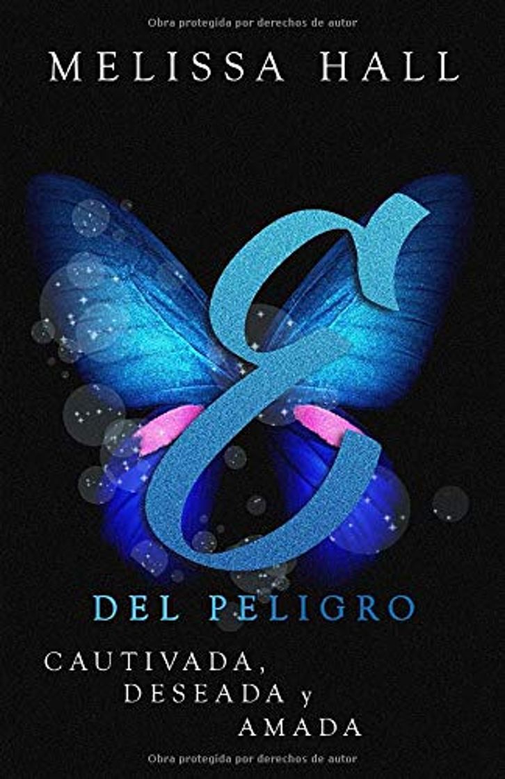 Libros Enamorada del peligro: La trilogía completa