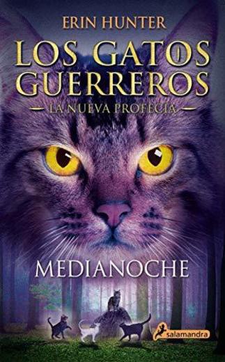 Medianoche: Los gatos guerreros - La nueva profecía I