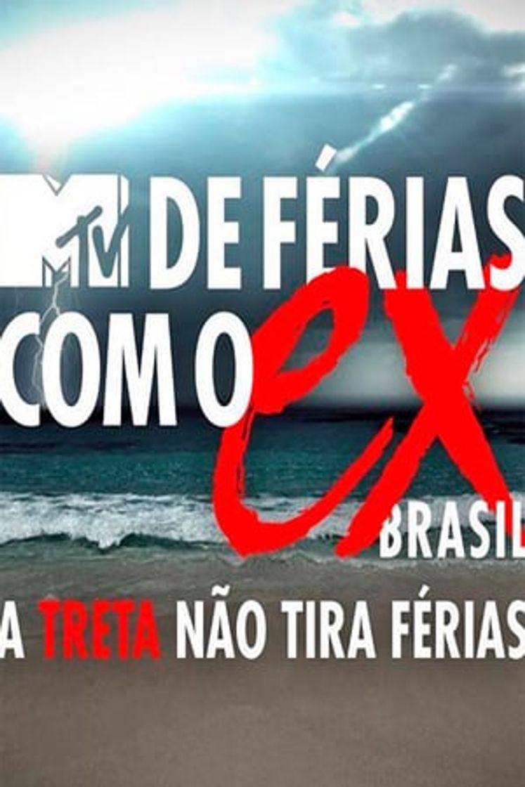 De Férias com o Ex Brasil: A Treta não Tira Férias