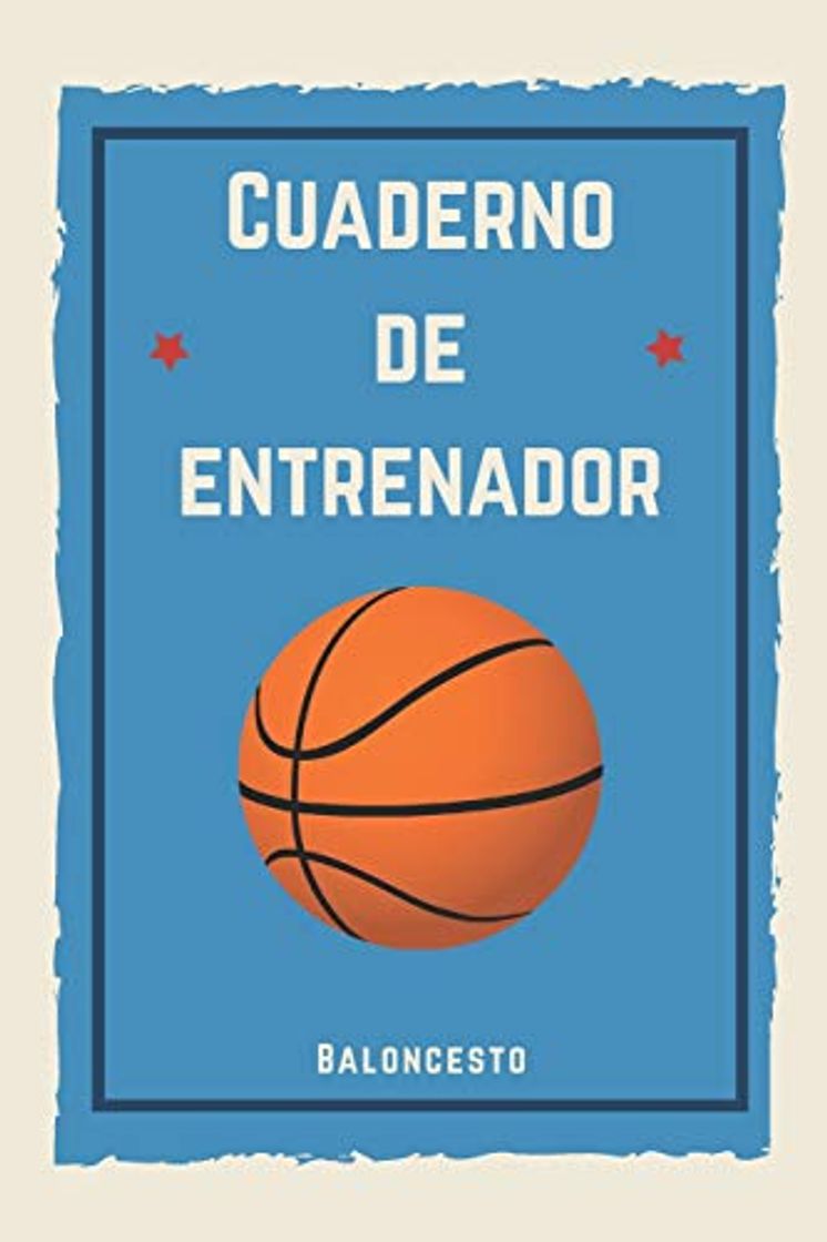 Books Cuaderno de Entrenador Baloncesto: 110 páginas con Espacio para Jugadas, Notas, Entrenamientos