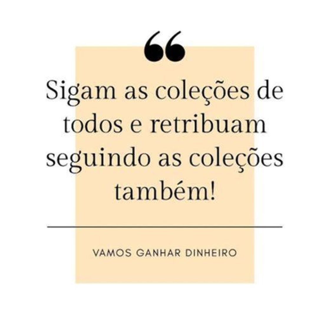 Social Vamos crescer juntos? Seguir coleção que dá dinheiro!