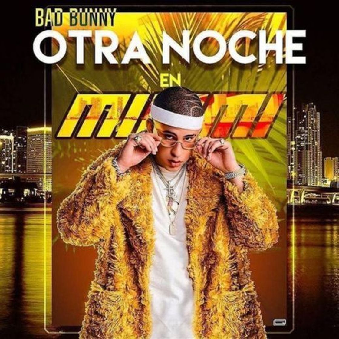 Fashion Otra noche en Miami - Bad Bunny 