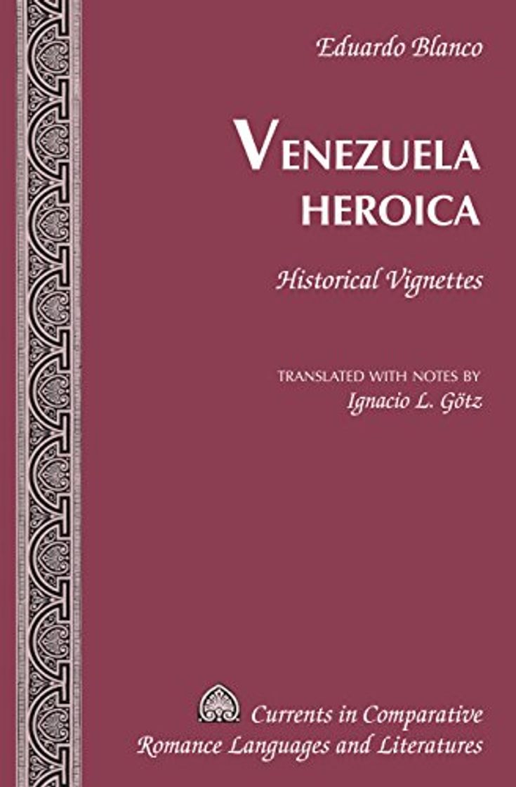 Books Venezuela Heroica: Historical Vignettes