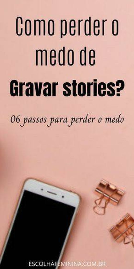 Social Como perder o medo de gravar stories