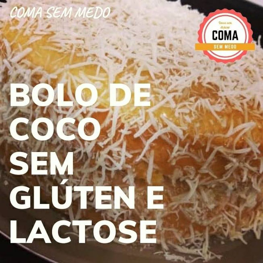 Fashion Bolo de Coco sem Glúten e Lactose 