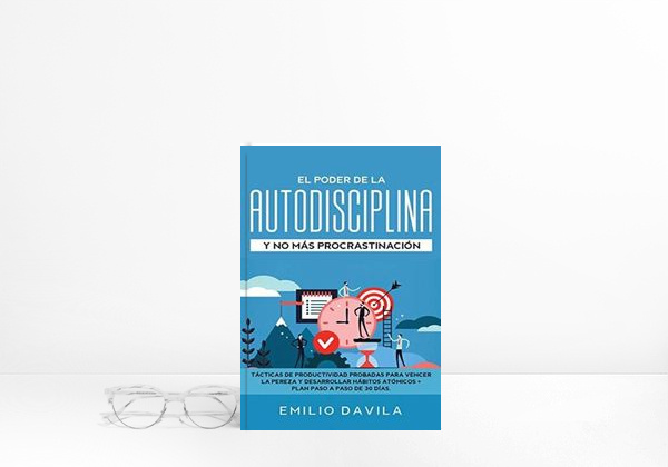 Book El poder de la autodisciplina y no más  procrastinación: Tácticas de
