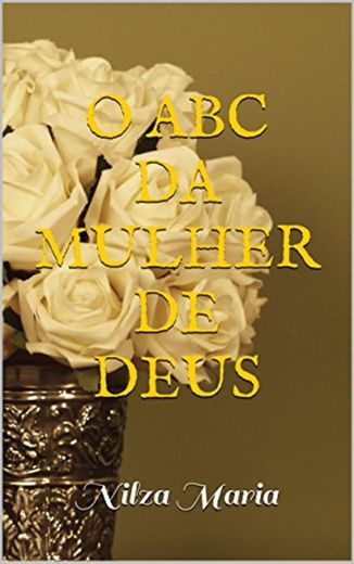O ABC DA MULHER DE DEUS