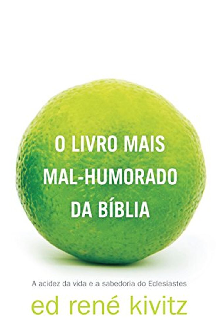 Book O livro mais mal-humorado da Bíblia: A acidez da vida e a