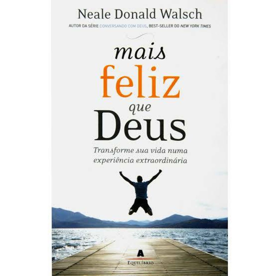 Book Mais feliz que Deus- Neale Donald Walsc